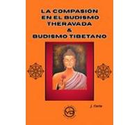 La Compasión En El Budismo Theravada & Budismo Tibetano