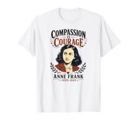 La compasión es Coraje Ana Frank 1929-1945 Camiseta gráfica económica