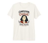La compasión es Coraje Ana Frank 1929-1945 Camiseta Premium