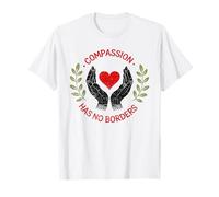 La compasión no tiene fronteras Camiseta