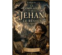 La complainte de Jehan le Rêveux