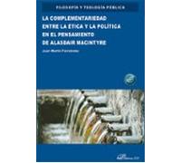 La Complementariedad Entre La Etica Y La Política En El Pensamien To D