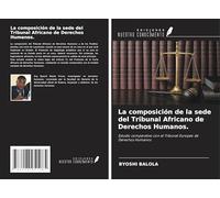 La composición de la sede del Tribunal Africano de Derechos Humanos.: Estudio comparativo con el Tribunal Europeo de Derechos Humanos