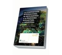 La Compraventa Internacional De Mercaderías Y La Propiedad Intele Ctur