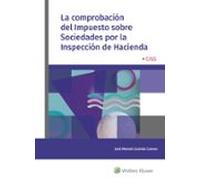 La comprobación del Impuesto sobre Sociedades por la Inspección de Hacienda