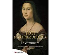 La comunera: María Pacheco, una mujer rebelde (EMBOLSILLO)