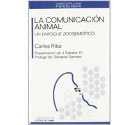 La Comunicación Animal: Un Enfoque Zoosemiotico: 11 (PSICOLOGIA)