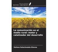 La comunicación en el medio rural: motor y catalizador del desarrollo
