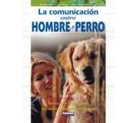 La Comunicacion Entre Hombre Y Perro