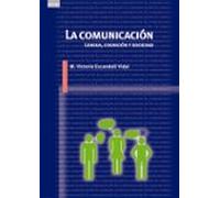 La comunicación. Lengua, cognición y sociedad: 27 (Lingüística)