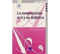 La Comunicacion Oral Y Su Didactica