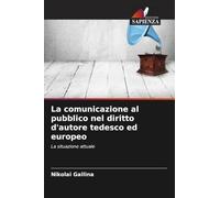 La comunicazione al pubblico nel diritto d'autore tedesco ed europeo: La situazione attuale