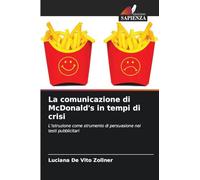La comunicazione di McDonald's in tempi di crisi: L'istruzione come strumento di persuasione nei testi pubblicitari