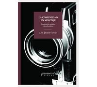 La comunidad en montaje: Imaginación política y postdictadura