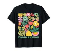La comunidad es Resistencia Progresiva Anti Fascismo Wildflower Camiseta