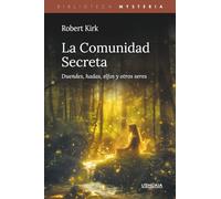 La Comunidad Secreta (Biblioteca Mysteria)