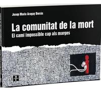 La comunitat de la mort. El camí impossible cap als marges: 5 (Art Social)