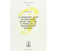 La comunitat jueva de Barcelona entre 1348 i 1391 a través de la documentació notarial: 21 (Fundació Noguera)