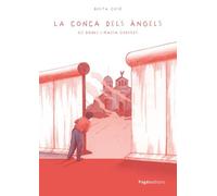 La conca dels àngels: Sis dones i massa guerres: 09 (Doble Tinta)