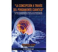 La concepción a través del pensamiento cuántico: Trans-Forma-Acción: Volume 2