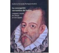 La Concepción Cervantina Del Hablar (ebook)