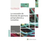 La Concesión De Licencias De Apertura. Jurisprudencia Y Consultas