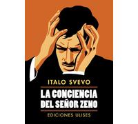 La conciencia del señor Zeno | Italo Svevo