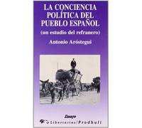 La conciencia política del pueblo español: Un estudio del refranero: 88 (Ensayo)