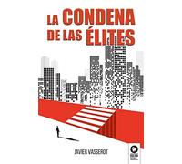 La condena de las élites (Novelas)