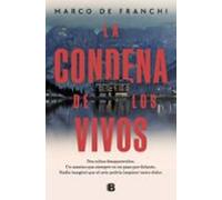 La condena de los vivos (La Trama)