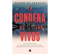 La Condena de los Vivos – La Trama – Ediciones B