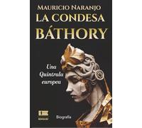La condesa Báthory: Una Quintrala europea