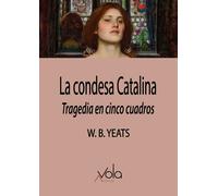 La condesa Catalina | W. B. Yeats