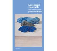 La condició vulnerable: Assaig de filosofia literària 2 (ELS LLIBRES D'ARCADIA)