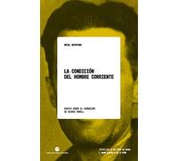 La condición del hombre corriente: Ensayo sobre el humanismo de George Orwell: 31 (Historia y pensamiento)