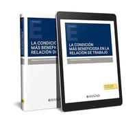 LA CONDICIÓN MÁS BENEFICIOSA EN LA RELACIÓN DE TRABAJO (DÚO) (Estudios)