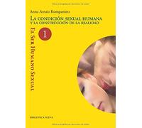 La Condición Sexual Humana (COLECCIÓN 128. SECCION PSICOLOGIA)