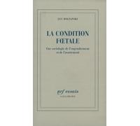 La condition foetale: Une sociologie de l'engendrement et de l'avortement