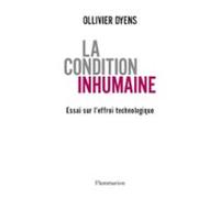 La Condition Inhumaine. Essai Sur Leffroi Technologique (ebook)