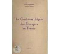 La Condition Légale Des Étrangers En France (ebook)