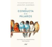 La conducta de los pájaros – Una mirada a sus comportamientos más intrigantes – Ariel