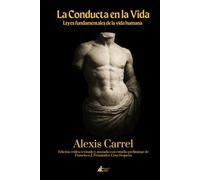 La Conducta en la Vida: Leyes fundamentales de la vida humana (Colección Academia Oswald Spengler de Estudios Superiores)