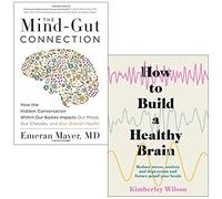 La conexión mente-intestino de Emeran Mayer y Cómo construir un cerebro sano de Kimberley Wilson Conjunto de colección de 2 libros