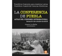 La Conferencia De Puebla. Actas Del Congreso Internacional. Roma 2-4 D