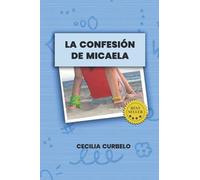 LA CONFESIÓN DE MICAELA (DECISIONES)