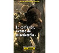 La confesión, evento de misericordia (POPULAR)