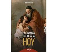 La Confesión explicada hoy (Biblioteca de la fe explicada hoy)