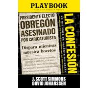La Confesión Playbook: Un Misterio de Valente Quintana (Hace Cien Años En Mexico)