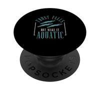 La confianza cae pero hazlo acuático divertido natación sincronizada PopSockets PopGrip Adhesivo