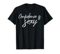 La Confianza es Sexy Cita Motivacional de Amor Propio Camiseta